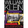 William Klein： Celebration