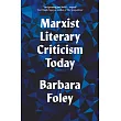 Marxist Literary Criticism Today