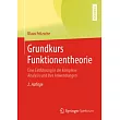Grundkurs Funktionentheorie： Eine Einführung in Die Komplexe Analysis Und Ihre Anwendungen