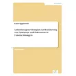Anreizbezogene Strategien zur Reduzierung von Fehlzeiten und Fluktuation in Unternehmungen