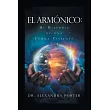 El Armónico： Mi Historia de una Forma Viviente