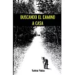 Buscando el Camino a Casa