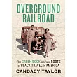 Overground Railroad： The Green Book and the Roots of Black Travel in America