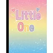 Little One： DDLG ABDL BDSM Adult Diary Notebook 100 lined pages