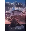 Spaces Between