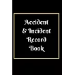 Accident & Incident Record Book： Accident & Incident Log Book： Accident & Incident Record Log Book─ Health & Safety Report Book for， Business， ... Sch