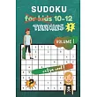 Sudoku for kids 10─12： 80 Sudoku Puzzles ─ for Teenies from Beginner to Advanced ─ designed specifically for kids & teenies ─ Kids activity B