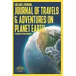 ADELAIDE’’s Personal Journal of Travels & Adventures on Planet Earth ─ A Notebook of Personal Memories： 150 Page Custom Travel Journal . Dotted Grid pa