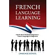 French Language Learning： French Short Stories For Beginners + French Language for Beginners