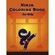 Ninja Coloring Book for Kids： Coloring Book For Kids 3─8 Gift (8.5 x 11 inches)
