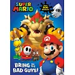 超級瑪利歐全彩遊戲書(附500多張貼紙)Super Mario： Bring on the Bad Guys(Nintendo)