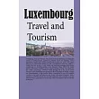 Luxembourg： Travel and Tourism