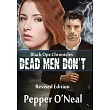 Black Ops Chronicles： Dead Men Don’’t Revised Edition