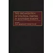 The Organization of Political Parties in Southern Europe