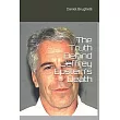 The Truth Behind Jeffrey Epstein’’s Death