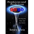 2020 Prophecies and Predictions： Visions of the Near and Far Future