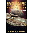 Space Traipse： Hold My Beer， Season 1