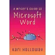 The Writer’’s Guide to Microsoft Word