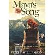 Maya’’s Song： The Pedagogue Chronicles： Book I