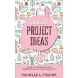 Cricut Project Ideas 2： More Cutting Designs And Patterns That Will Spark Creativity