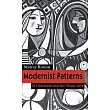 Modernist Patterns： In Literature and the Visual Arts