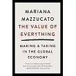 The Value of Everything： Making and Taking in the Global Economy