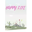 Happy Life： write your daily routine