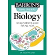 Barron’’s Visual Learning： Biology： An Illustrated Guide for All Ages