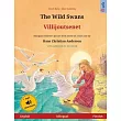The Wild Swans ─ Villijoutsenet (English ─ Finnish)： Bilingual children’’s book based on a fairy tale by Hans Christian Andersen， with audiobook for do