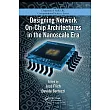 Designing Network On─Chip Architectures in the Nanoscale Era