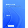 The Audio Expert： Everything You Need to Know about Audio