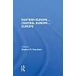 Eastern Europe . . . Central Europe . . . Europe