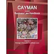 Cayman Islands Business Law Handbook Volume 1 Strategic Information and Basic Laws