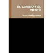 El Camino Y El Viento