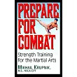 Prepare for Combat： Strength Training for the Martial Arts