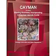 Cayman Islands： Starting Business， Incorporating in Cayman Islands Guide ─ Strategic Information and Basic Regulations