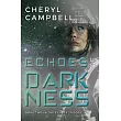 Echoes of Darkness： Book Two in the Echoes Trilogy