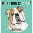 What Dog is That?