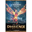Rise of the Phoenix
