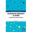 Deliberative Democracy in Taiwan： A Deliberative Systems Perspective