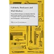 Cabinets， Bookcases and Wall Shelves ─ Hot to Build All Types of Cabinets， Shelving and Storage Facilities for the Modern Home ─ 77 Designs with Compl