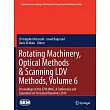 Rotating Machinery， Optical Methods & Scanning LDV Methods， Volume 6： Proceedings of the 37th Imac， a Conference and Exposition on Structural Dynamics
