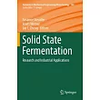Solid State Fermentation： Research and Industrial Applications