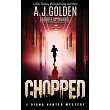 Chopped： A Diana Hunter Mystery
