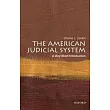 The American Judicial System： A Very Short Introduction： A Very Short Introduction