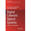Digital Coherent Optical Systems： Architecture and Algorithms