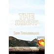 The Skinny