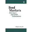 Bond Markets： Structures and Yield Calculations