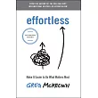 Effortless： Make It Easy to Do What Matters