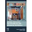 Joining Processes for Dissimilar and Advanced Materials